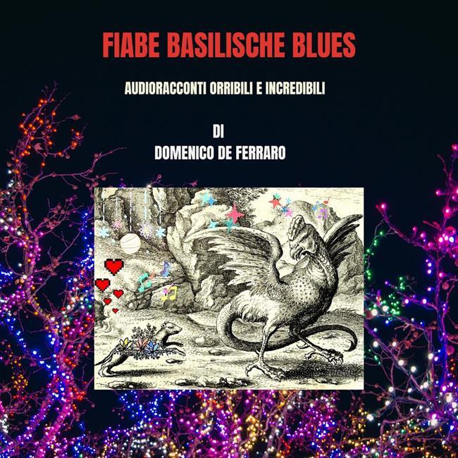 Libraccio FIABE BASILISCHE BLUES (audiolibro)