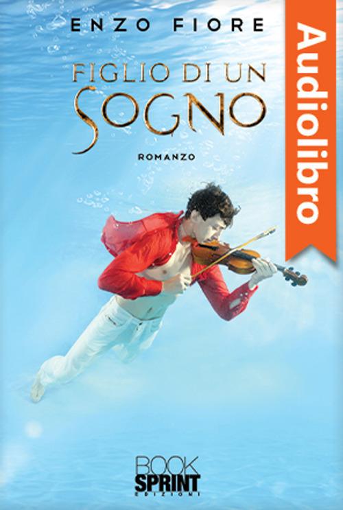 Libraccio Figlio di un sogno (audiolibro)