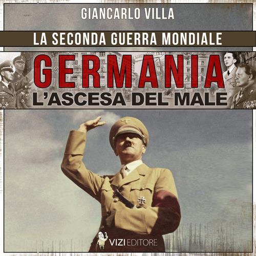 Libraccio Germania l’ascesa del male (audiolibro)