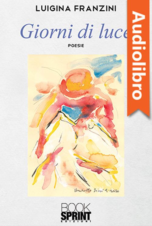 Libraccio Giorni di luce (audiolibro)