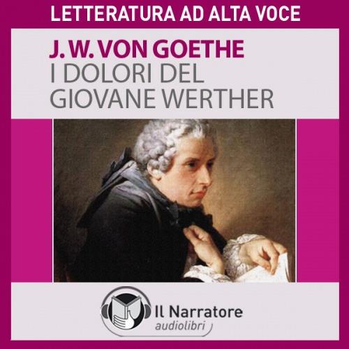 Libraccio I dolori del giovane Werther (audiolibro)