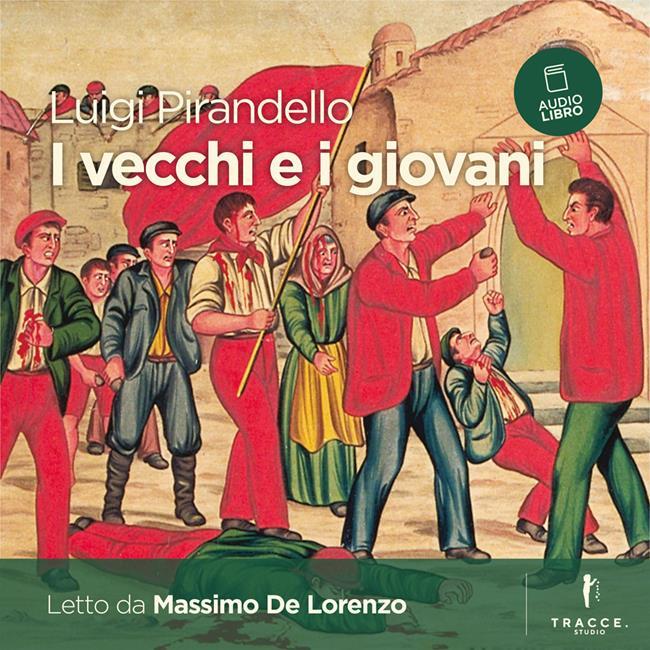 Libraccio I vecchi e i giovani (audiolibro)