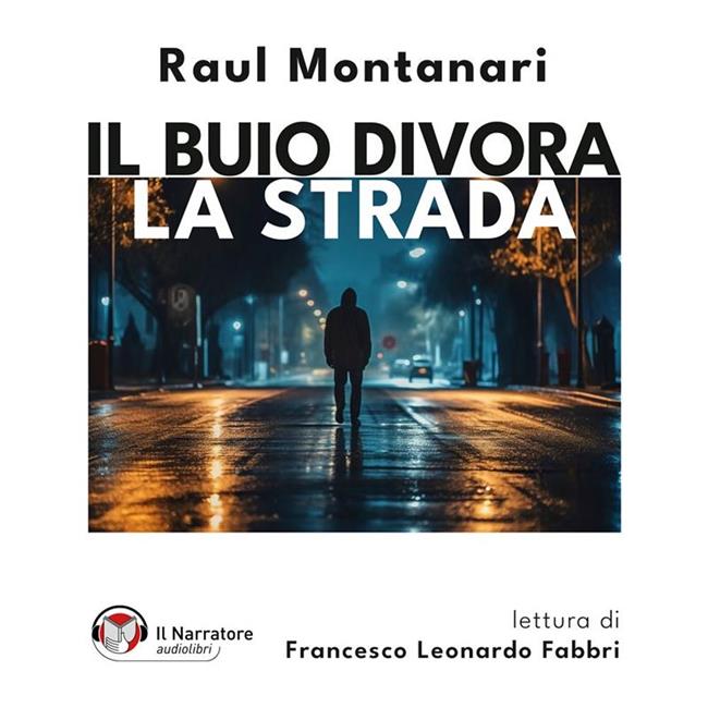 Libraccio Il buio divora la strada (audiolibro)