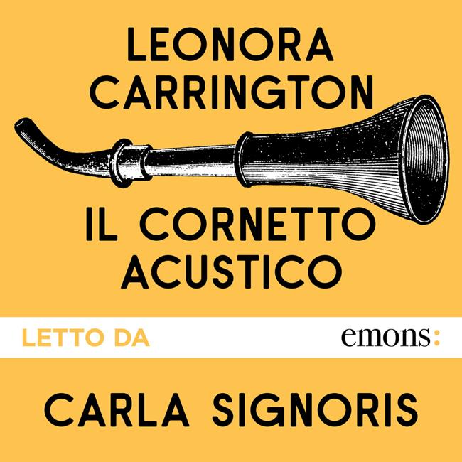 Libraccio Il cornetto acustico (audiolibro)