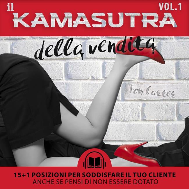 Libraccio Il Kamasutra della vendita (audiolibro)