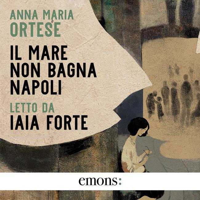 Libraccio Il mare non bagna Napoli (audiolibro)