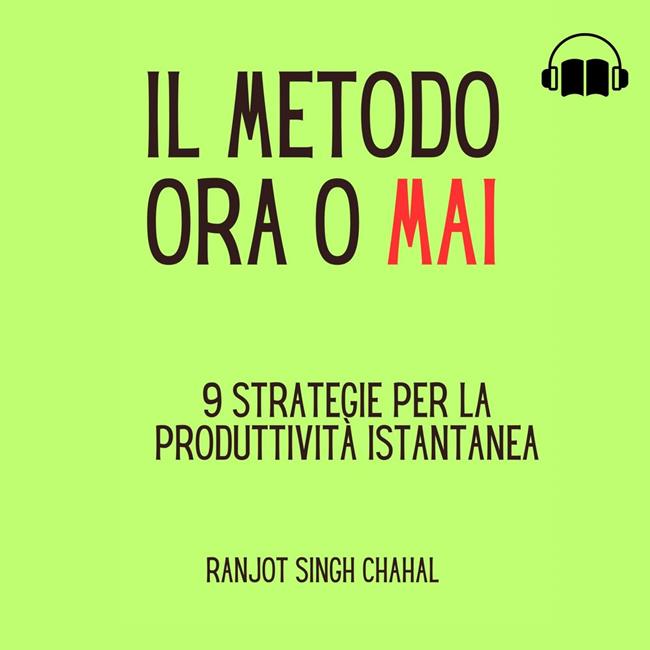 Libraccio Il Metodo Ora o Mai (audiolibro)
