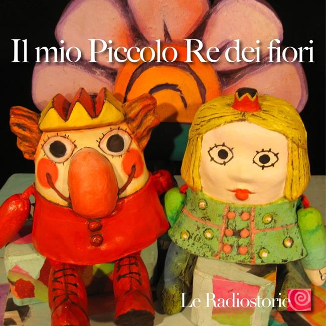 Libraccio Il mio Piccolo Re dei fiori (audiolibro)
