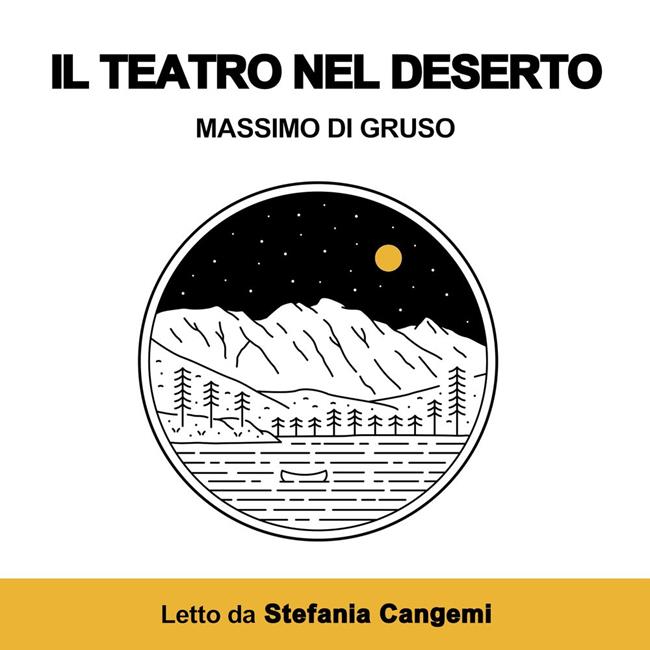 Libraccio Il teatro nel deserto (audiolibro)
