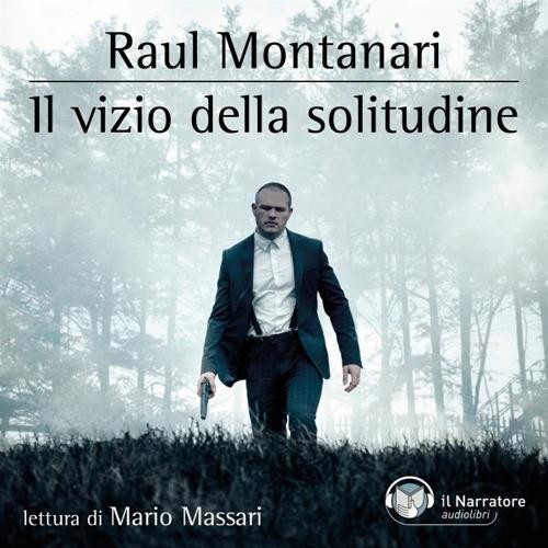 Libraccio Il vizio della solitudine (audiolibro)