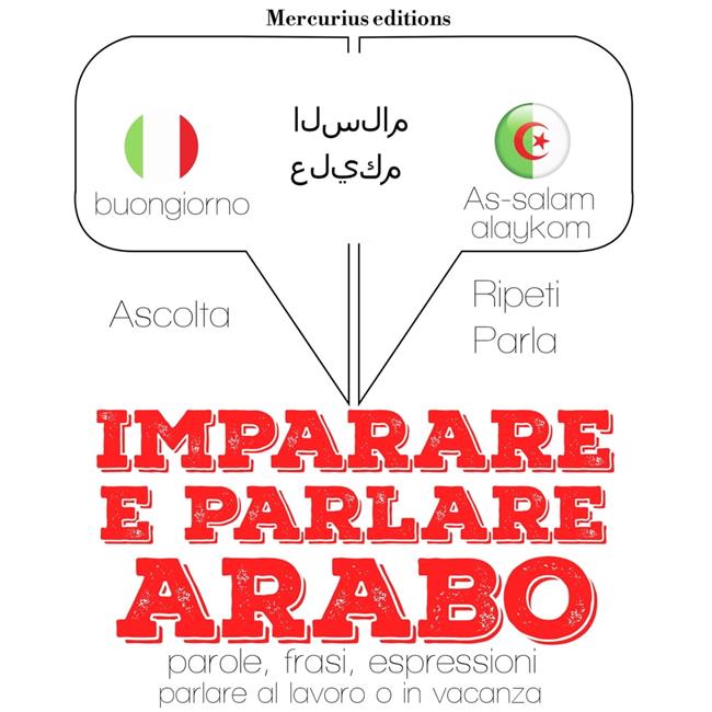 Libraccio Imparare e parlare Arabo (audiolibro)