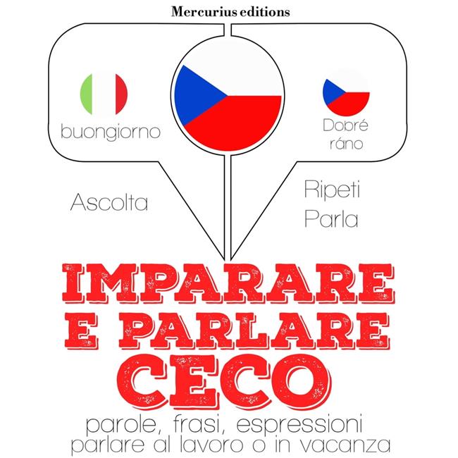 Libraccio Imparare e parlare in Ceco (audiolibro)