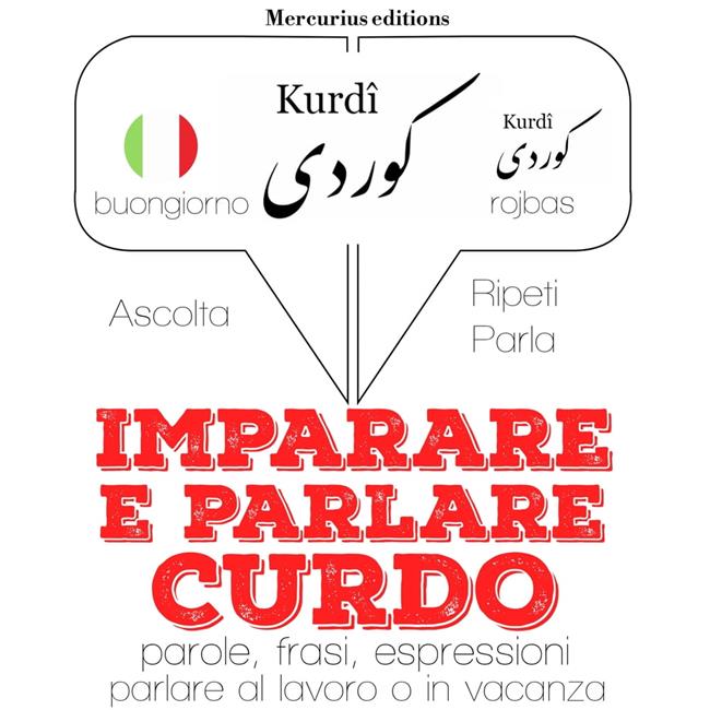 Libraccio Imparare & parlare Curdo (audiolibro)
