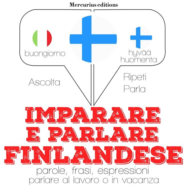 Libraccio Imparare & parlare finlandese (audiolibro)