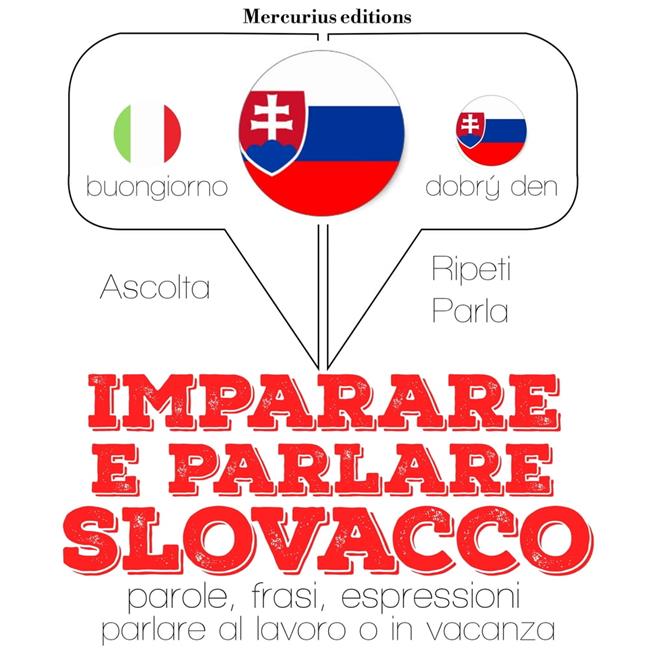 Libraccio Imparare & parlare slovacco (audiolibro)