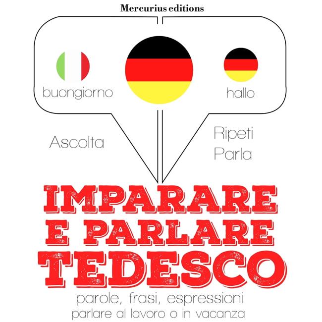 Libraccio Imparare & parlare Tedesco (audiolibro)