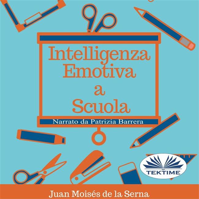 Libraccio Intelligenza Emotiva A Scuola (audiolibro)
