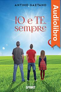 Libraccio Io e te sempre (audiolibro)