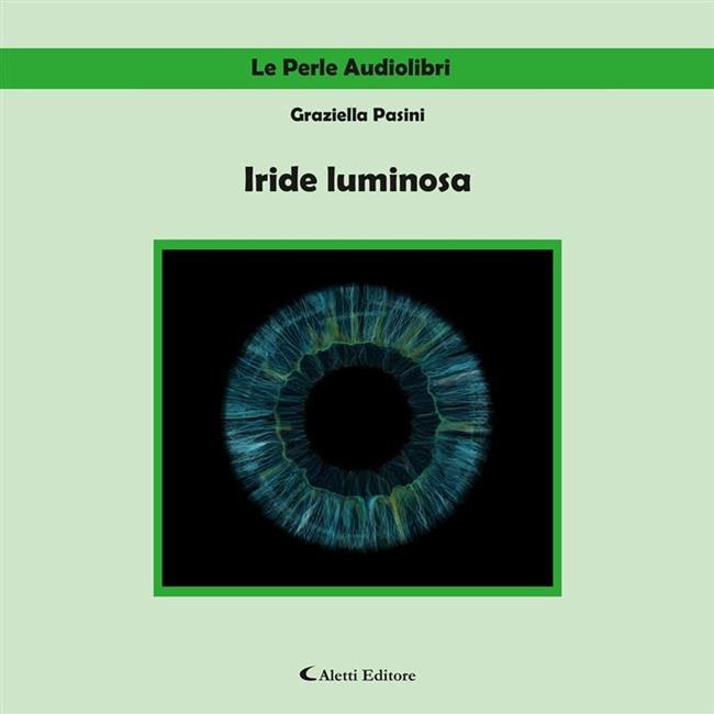 Libraccio Iride luminosa (audiolibro)