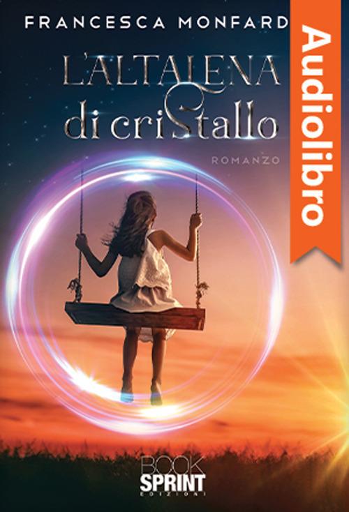 Libraccio L’altalena di cristallo (audiolibro)