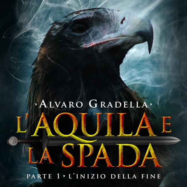 Libraccio L'aquila e la spada. Parte 1 (audiolibro)