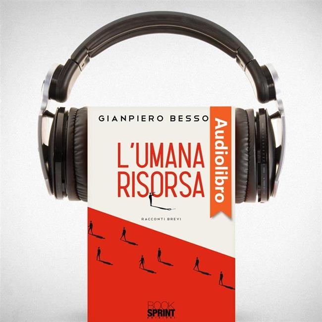 Libraccio L’umana Risorsa (audiolibro)