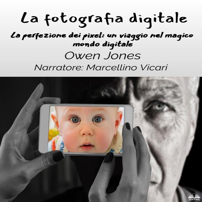 Libraccio La fotografia digitale (audiolibro)