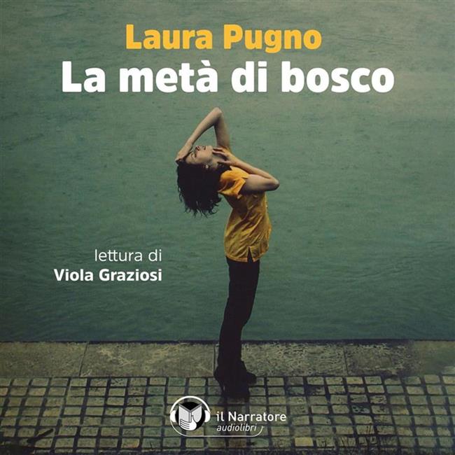 Libraccio La metà di bosco (audiolibro)