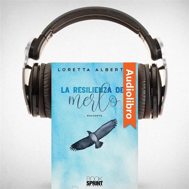 Libraccio La resilienza del merlo (audiolibro)