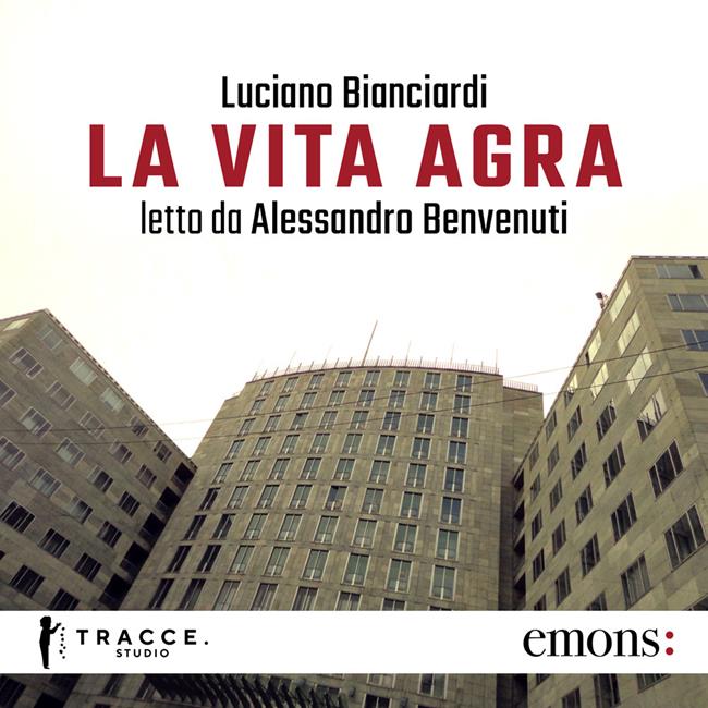 Libraccio La vita agra (audiolibro)