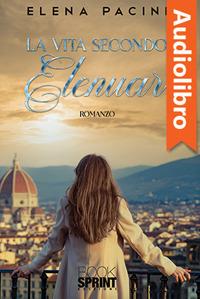 Libraccio La vita secondo Elenuar (audiolibro)