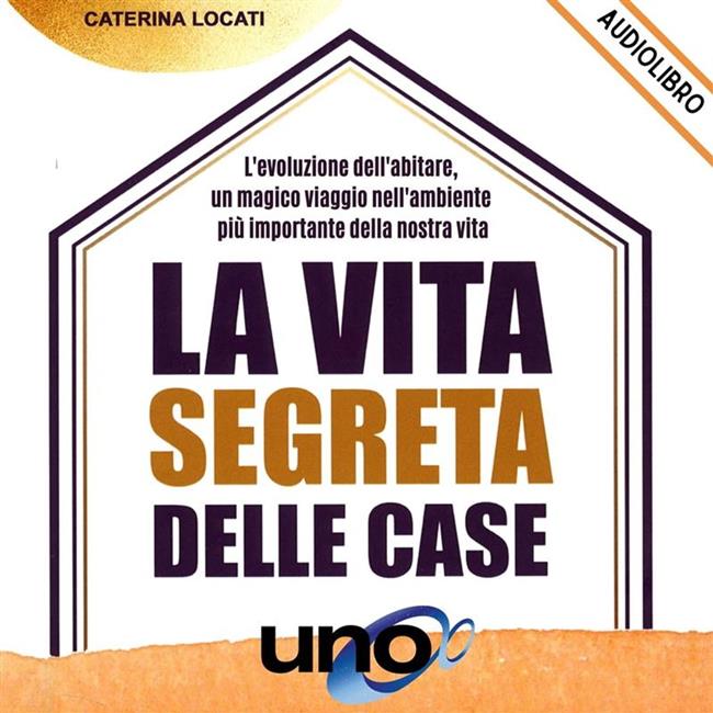 Libraccio La vita segreta delle case (audiolibro)