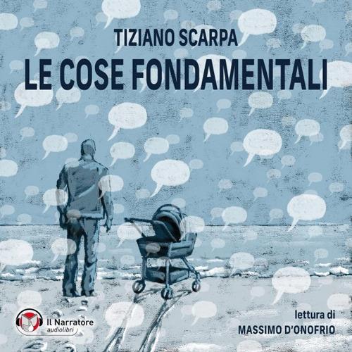 Libraccio Le cose fondamentali (audiolibro)