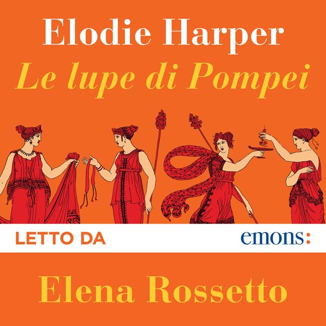 Libraccio Le lupe di Pompei (audiolibro)
