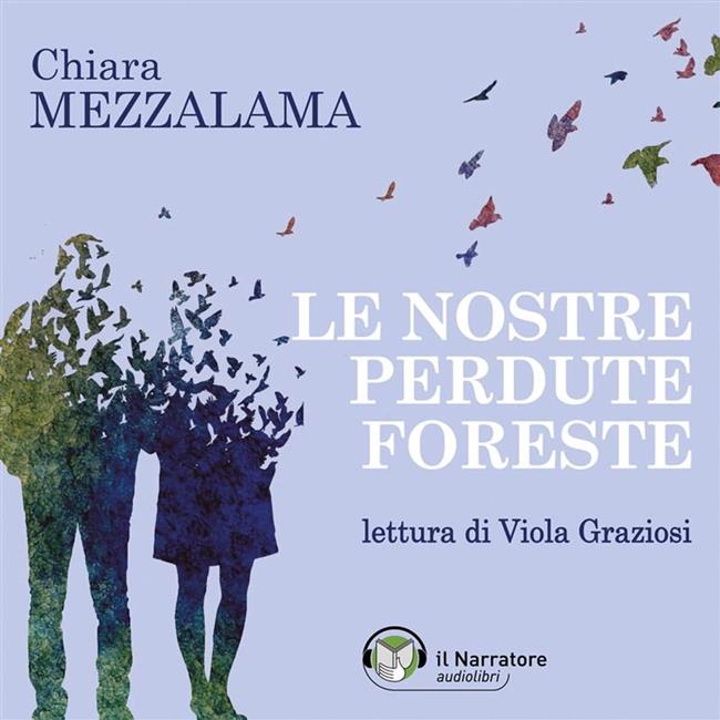 Libraccio Le nostre perdute foreste (audiolibro)