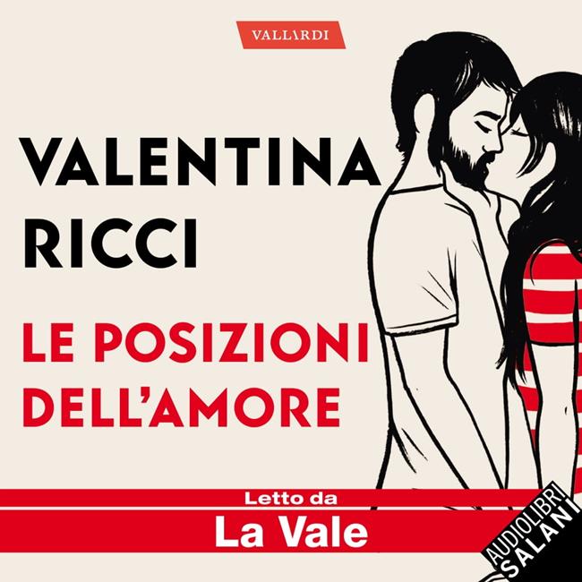 Libraccio Le posizioni dell'amore (audiolibro)