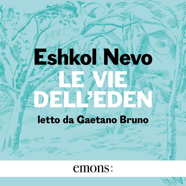 Libraccio Le vie dell'Eden (audiolibro)
