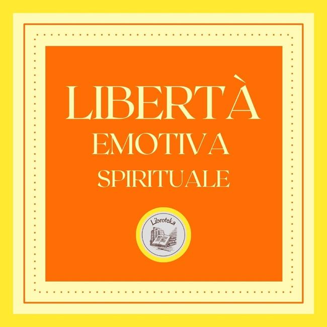 Libraccio Libertà Emotiva Spirituale (audiolibro)