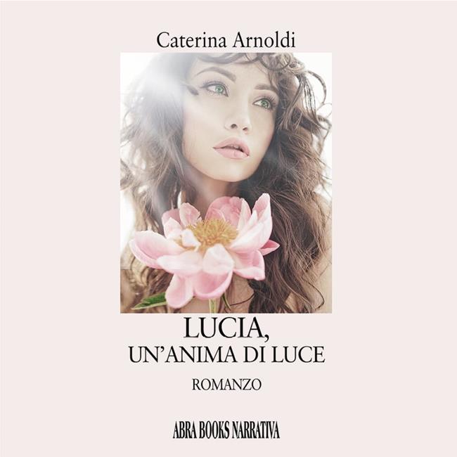Libraccio Lucia un'anima di luce (audiolibro)