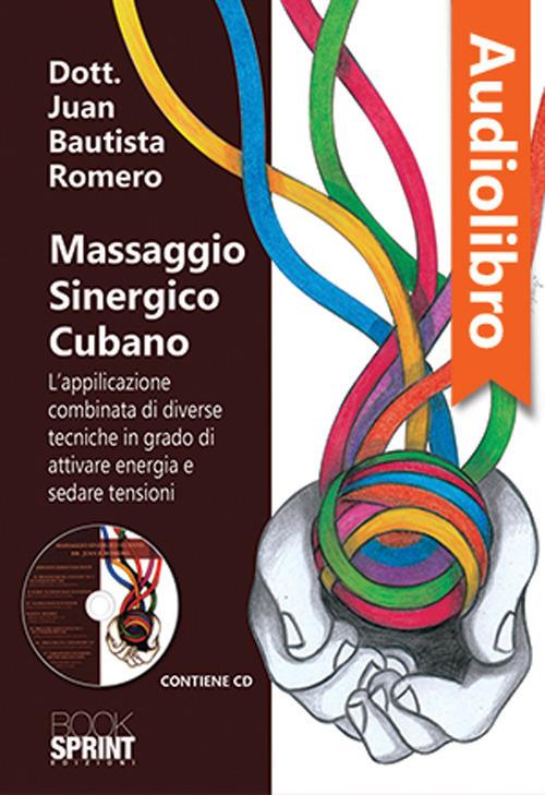 Libraccio Massaggio Sinergico Cubano (audiolibro)