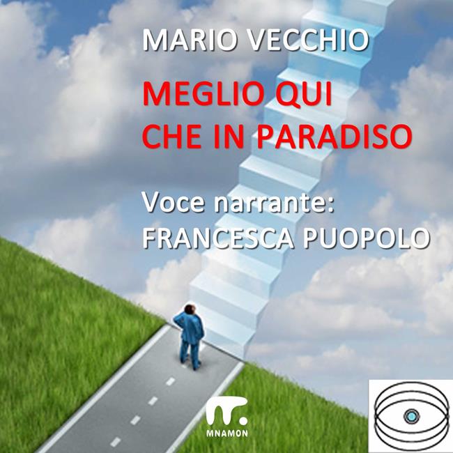 Libraccio Meglio qui che in Paradiso (audiolibro)