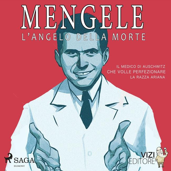 Libraccio Mengele – L'angelo della morte (audiolibro)