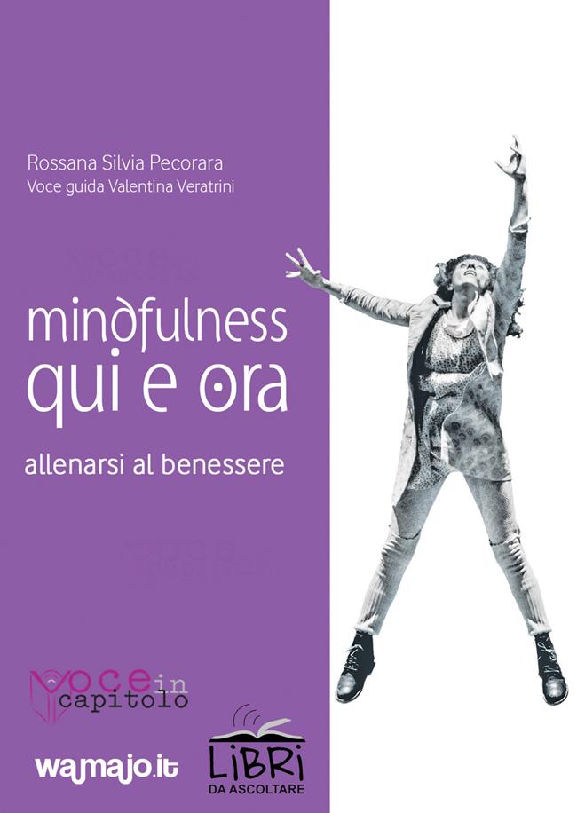 Libraccio Mindfulness Qui e Ora (audiolibro)