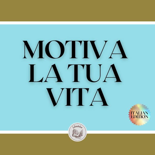 Libraccio MOTIVA LA TUA VITA (audiolibro)