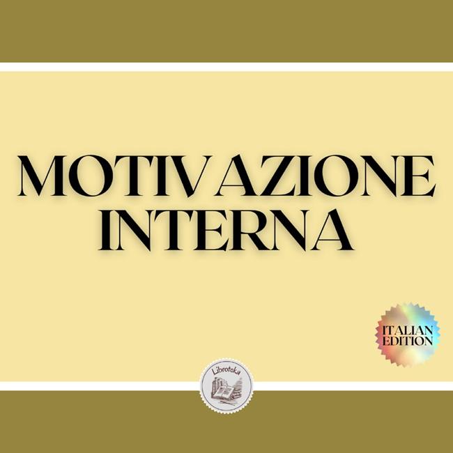 Libraccio MOTIVAZIONE INTERNA (audiolibro)
