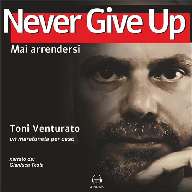 Libraccio Never Give Up (audiolibro)