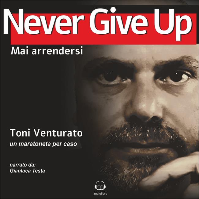 Libraccio Never Give Up (audiolibro)