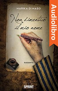 Libraccio Non dimentico il mio nome (audiolibro)
