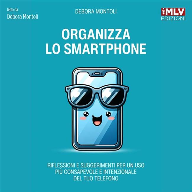 Libraccio Organizza lo smartphone (audiolibro)