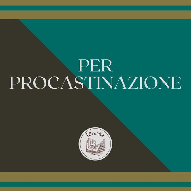 Libraccio PER PROCASTINAZIONE (audiolibro)